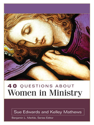 cover image of 40 Questions About Women in Ministry